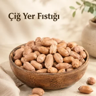 çiğ iç fıstık(osmaniye yer fıstığı)